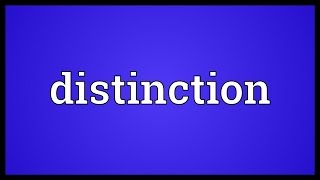 Distinction Meaning [upl. by Jari]