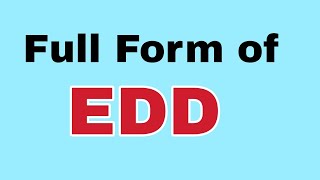 EDD Full FormEDD meaning या मतलब क्या होता है [upl. by Adnauqaj]