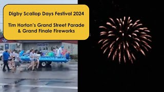 Digby Scallop Days Festival 2024 Tim Hortons Parade amp Fireworks  The Flag Guy [upl. by Allwein613]