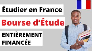 ÉTUDIER EN FRANCE RENTRÉE DE SEPTEMBRE 2024 Bourses d’Étude France 2024 [upl. by Frye]