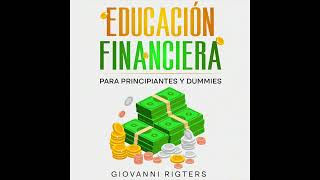 Educación Financiera para Principiantes y Dummies  Finanzas Personales  Audiolibro en Español [upl. by Bandler]