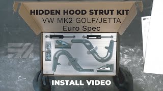 Install Video  Hidden Hood Strut Kit  Euro Spec  VW MK2  252010 [upl. by Luthanen]