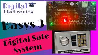 11 Digital Safe System Implementation on Basys 3 FPGA Board  Verilog  StepbyStep Instructions [upl. by Josiah]