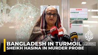 Bangladesh court orders probe in murder case against exPM Sheikh Hasina [upl. by Anorahs]