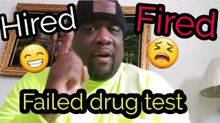 Trucking Failed drug test and this happen [upl. by Brandi]