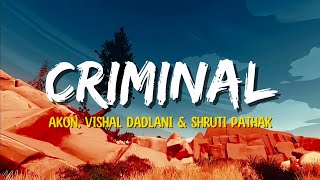 Akon Vishal Dadlani Shruti Pathak  Criminal Lyrics  RaOne [upl. by Sihtam]