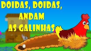 Doidas Andam as Galinhas  música infantil [upl. by Louella]