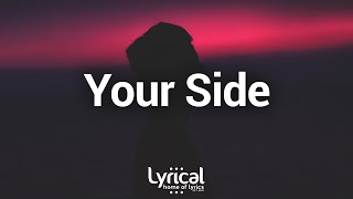 Witt Lowry  YOUR SIDE Lyrics Prod Dan Haynes [upl. by Foley]