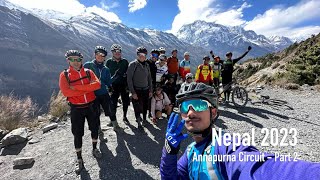 Nepal 2023  Annapurna Circuit  Part 2 [upl. by Aihtnic]