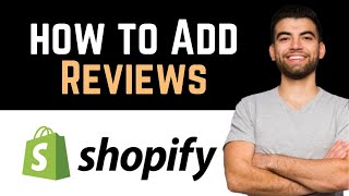 ✅ How To Add Reviews On Product Page Shopify Full Guide [upl. by Marka]