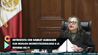 Entrevista Hamlet Almaguer Votación de la SCJN desestima proyecto del ministro Alcántara Carrancá [upl. by Eelyrehc483]