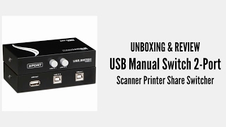 Unboxing amp Review USB Manual Switch 2Port Scanner Printer Share Switcher [upl. by Brandes]