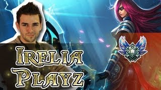 Irelia Plays  ON DIVE PAS ZIZOU  Ranked Diamant 1 [upl. by Shelby747]