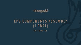 CAMPAGNOLO EPS ELECTRONIC GROUPSET  COMPONENTS ASSEMBLY [upl. by Galloway]