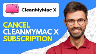 How to Cancel Cleanmymac X Subscription  Easy 2024 [upl. by Bright349]