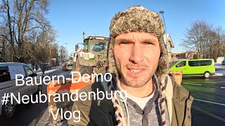 Vlog BauernDemo 812024  Ich war dabei  MecklenburgVorpommern Neubrandenburg [upl. by Nuahsar]