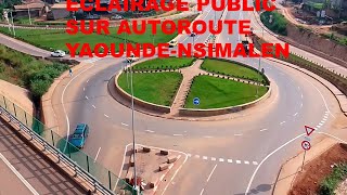 ÉCLAIRAGE PUBLIC AUTOROUTE YAOUNDÉNSIMALEN [upl. by Richman]