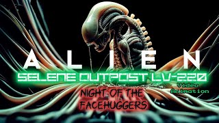 FaceHuggers Unleashed The Terrifying Secrets of Selene Outpost  01 [upl. by Ynhoj670]