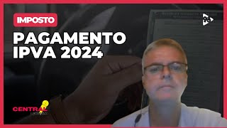 TUDO sobre o IPVA 2024 [upl. by Niehaus]