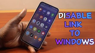 How to Disable Link to Windows on Samsung Phone [upl. by Harbird]