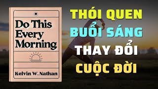 Thói Quen Buổi Sáng Thay Đổi Cuộc Đời Bí Quyết Thành Công Mỗi Ngày  Tóm Tắt Sách  Nghe Sách Nói [upl. by Nnuahs]