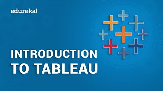 Introduction to Tableau  How Tableau Works  Tableau Training  Tableau Certification  Edureka [upl. by Sibell700]