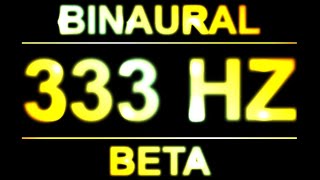 PURE 333HZ BINAURAL BEATS 🔊  8D  BETA [upl. by Ahseal]