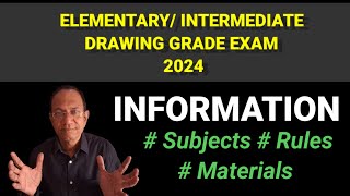 ELEMENTARY INTERMEDIATE DRAWING GRADE EXAM 2024  INFORMATION  RULES  AVINASH MOGHE SIR [upl. by Ratcliff]