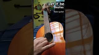 Let it be Beatles  Nylon guitar intro [upl. by Rhyne]