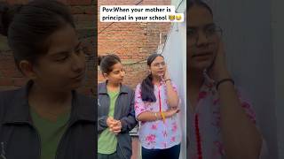 When your mother is principal in your school 👩‍🏫😂 comedy funny trending youtubeshorts shorts [upl. by Noval]