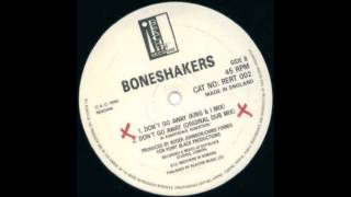 Boneshakers Dont go away Original Dub [upl. by Benyamin]