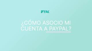 ¿Cómo asociar tu cuenta de FACEBANK a PayPal [upl. by Mather983]