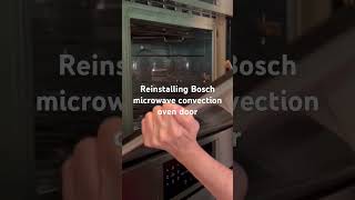 Reinstalling Bosch microwave convection door [upl. by Udella]