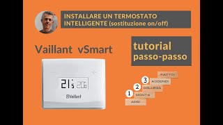 Scopri comè facile installare il termostato intelligente vSmart di Vaillant [upl. by Harimas]