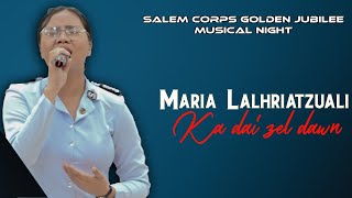 MARIA LALHRIATZUALI  KA DAI ZEL DAWN  MUSICAL NIGHT  SAY SALEM CORPS  DT  29092024 [upl. by Ahgiela]