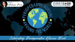 Perioperative Nursing Around the World Celebrating Perioperative Nurses in Spain Episode 4 [upl. by Krein]