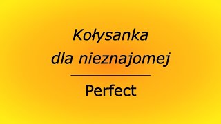 Kołysanka dla nieznajomej  Perfect karaoke cover bez linii melodycznej [upl. by Shantha308]