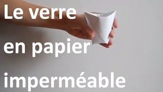 Expérience pliage verre en papier imperméable à leau [upl. by Flint]