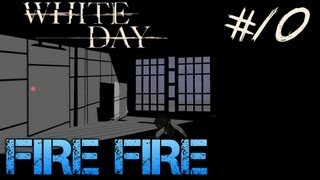 White Day A Labyrinth Named School  Gameplay Walkthrough Part 10  FIRE FIRE [upl. by Kcir]