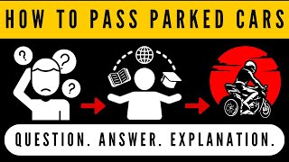 How To Pass Parked Cars While Riding  Motorcycle Questions Answered amp Explained [upl. by Eugeniusz730]