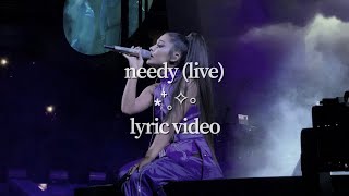 Ariana Grande  needy live lyric video [upl. by Gnahk]