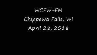 WCFW FM Chippewa Falls WI April 28 2018 [upl. by Ema367]