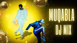 MUQABLA  STREET DANCER  MUQABLA DJ MIX  CIRCUIT MUSIC djmix [upl. by Sanson]