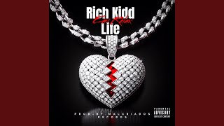 Rich Kidd Life [upl. by Landing]