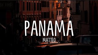 Panama  Matteo LyricsTikTok Remix [upl. by Beeson517]