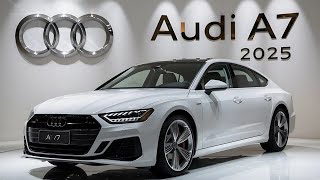 Exploring the 2025 Audi A7 – Features Specs and Performance [upl. by Bidle148]