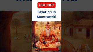 quotTaxation in Manusmriti Ancient Wisdom on Fair Taxesquot ntaugcnetpoliticalscience indianhistory [upl. by Eserrehs]