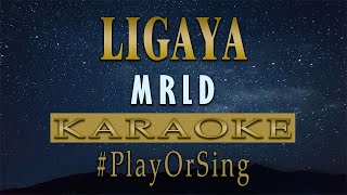 Ligaya  Mrld KARAOKE VERSION [upl. by Nnaeoj]