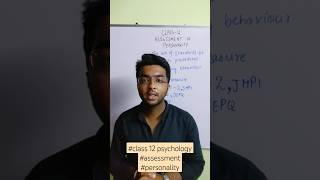 Assessment of personality class 12 psychology chapter 2 self and personality 16pf MMPI EPQ class12 [upl. by Enillebyam]