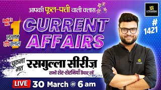 30 March 2024 Current Affairs  Current Affairs Today 1421  Kumar Gaurav Sir [upl. by Adlecirg]